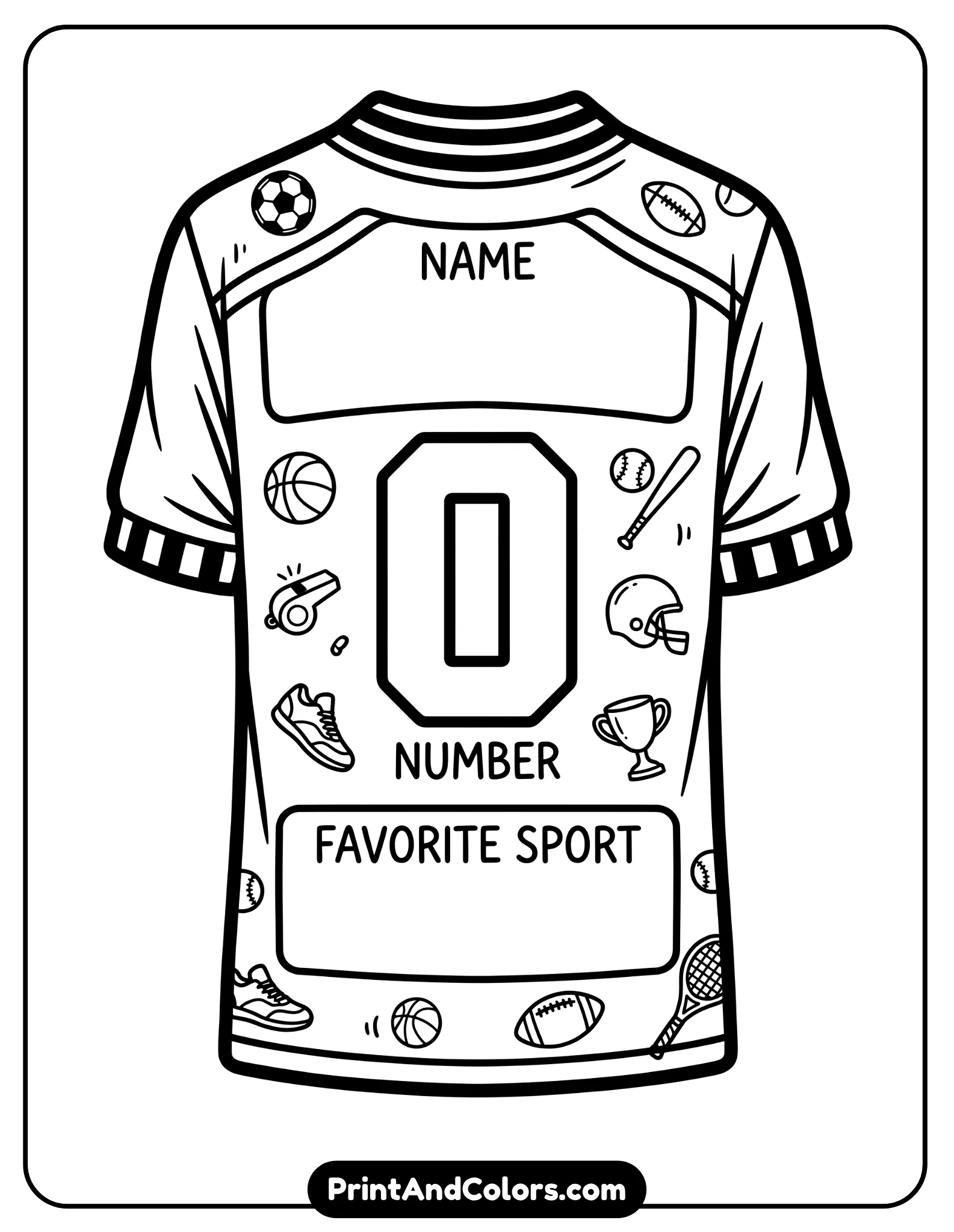 black-and-white sports jersey template with large blank areas for name, number, and favorite sport. Add small sports icons like a soccer ball, basketball, or whistle. Thick outlines, simple shapes, no shading, printable coloring worksheet format.