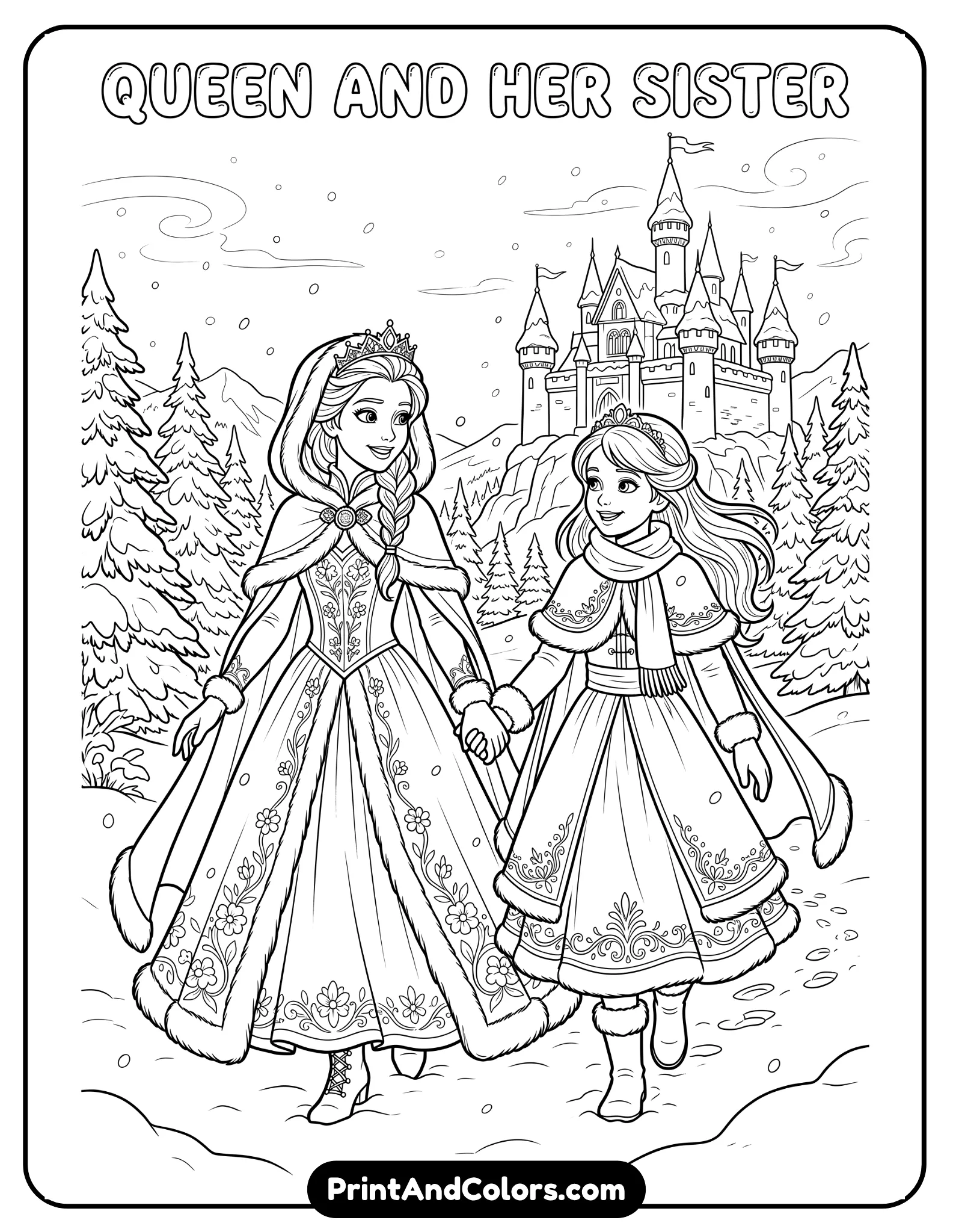 Elsa and her sister Anna holding hands while walking through snow, wearing warm winter dresses and capes, smiling happily together, snowy castle and pine trees in the background, black and white printable coloring page with clean detailed outlines