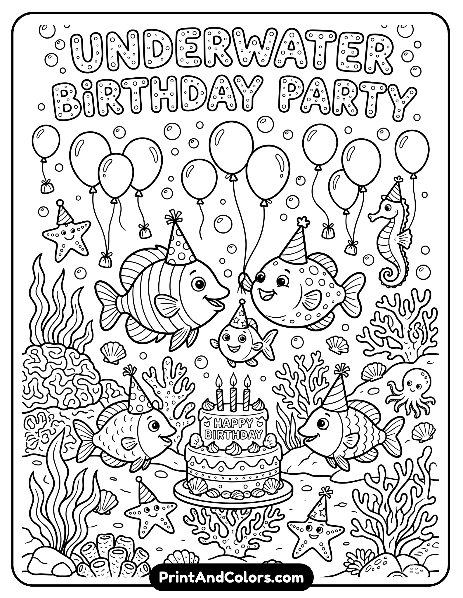 Black and white line art of an underwater birthday party scene featuring cartoon fish wearing party hats, balloons floating underwater, bubbles, coral decorations, and a birthday cake on the ocean floor. Fun, playful composition with bold outlines and lots of open coloring space