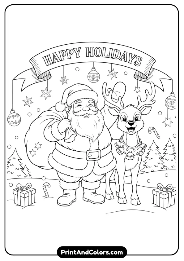 Santa standing beside a friendly reindeer with a banner or text saying “Happy Holidays.” Add stars, ornaments, and snowy background.