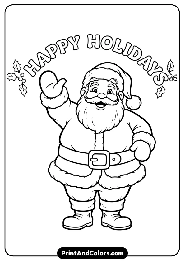 Santa waving joyfully with “Happy Holidays” lettering above him. Simple festive line art