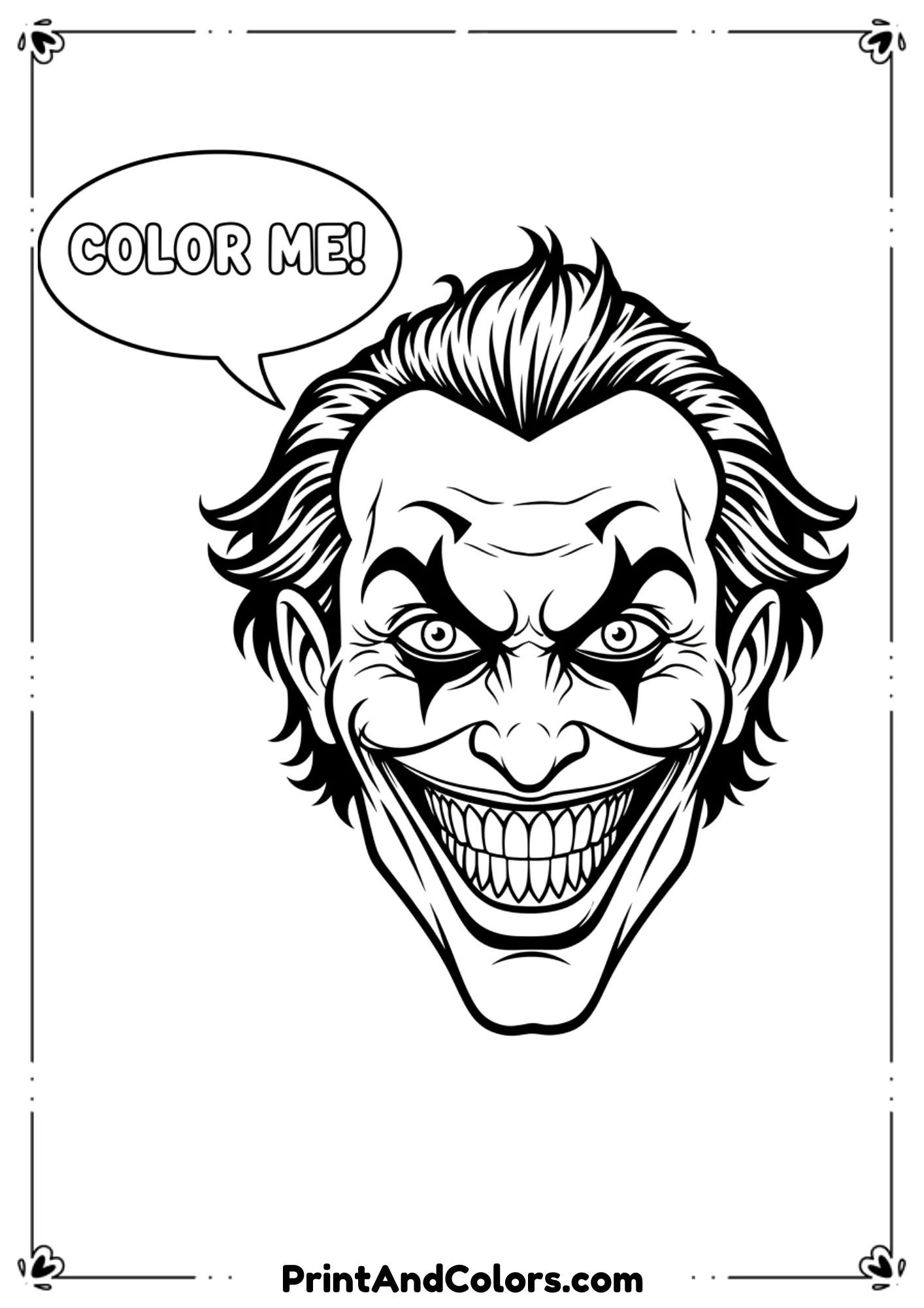  Close-up Joker face with wide grin and clown paint, black and white outline for coloring.
https://printandcolors.com/wp-content/uploads/Joker-Face-coloring-page-1.pdf
