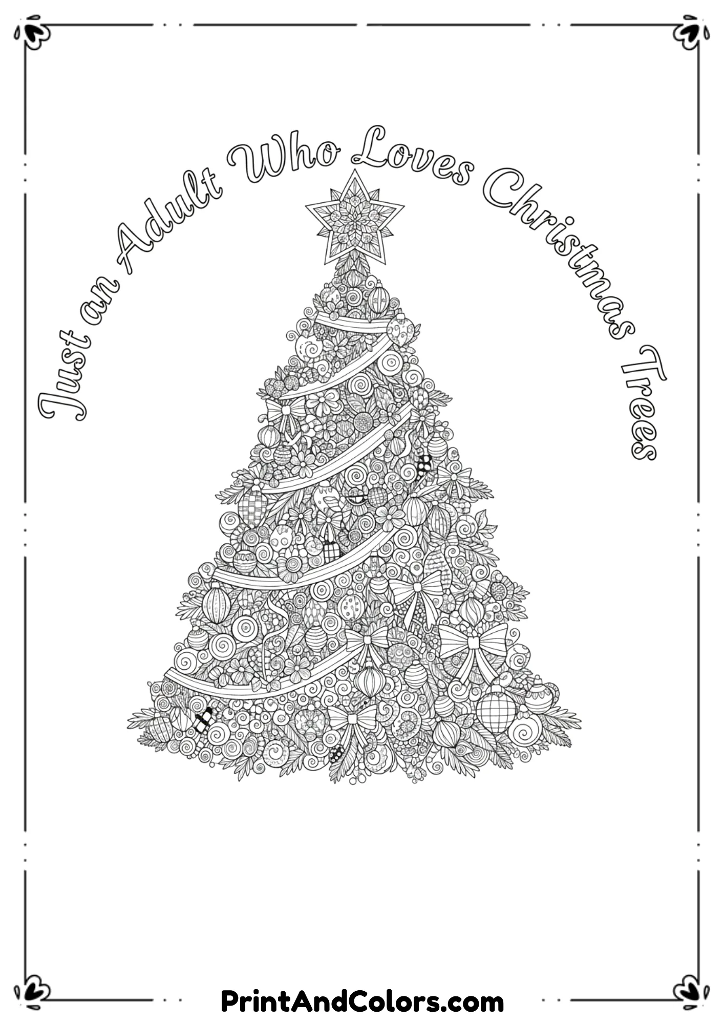  Fun adult coloring page with a stylish Christmas tree surrounded by decorative typography saying “Just an Adult Who Loves Christmas Trees.” Clean line-art, slightly decorative fonts, adult-friendly.
