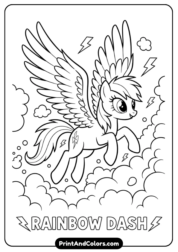 Illustrate a black and white coloring page of Rainbow Dash flying through clouds with wings spread wide. Dynamic pose, lightning bolt symbols, bold clean outlines, no color, printable coloring sheet.