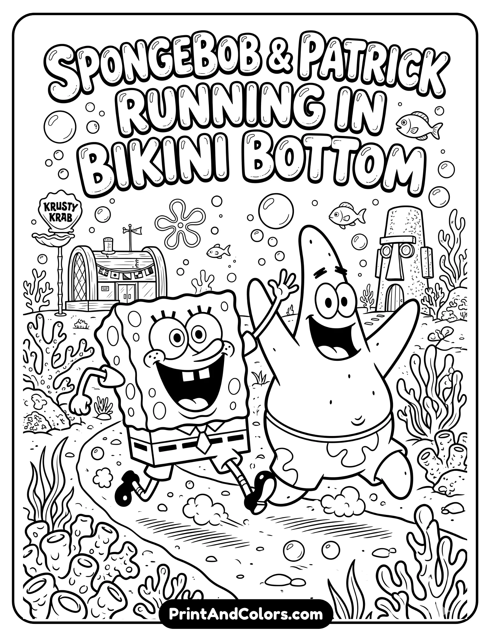 Detailed black and white coloring page of SpongeBob and Patrick running happily together through Bikini Bottom, exaggerated cartoon smiles, bubbles and coral reefs around them, printable line art with bold outlines