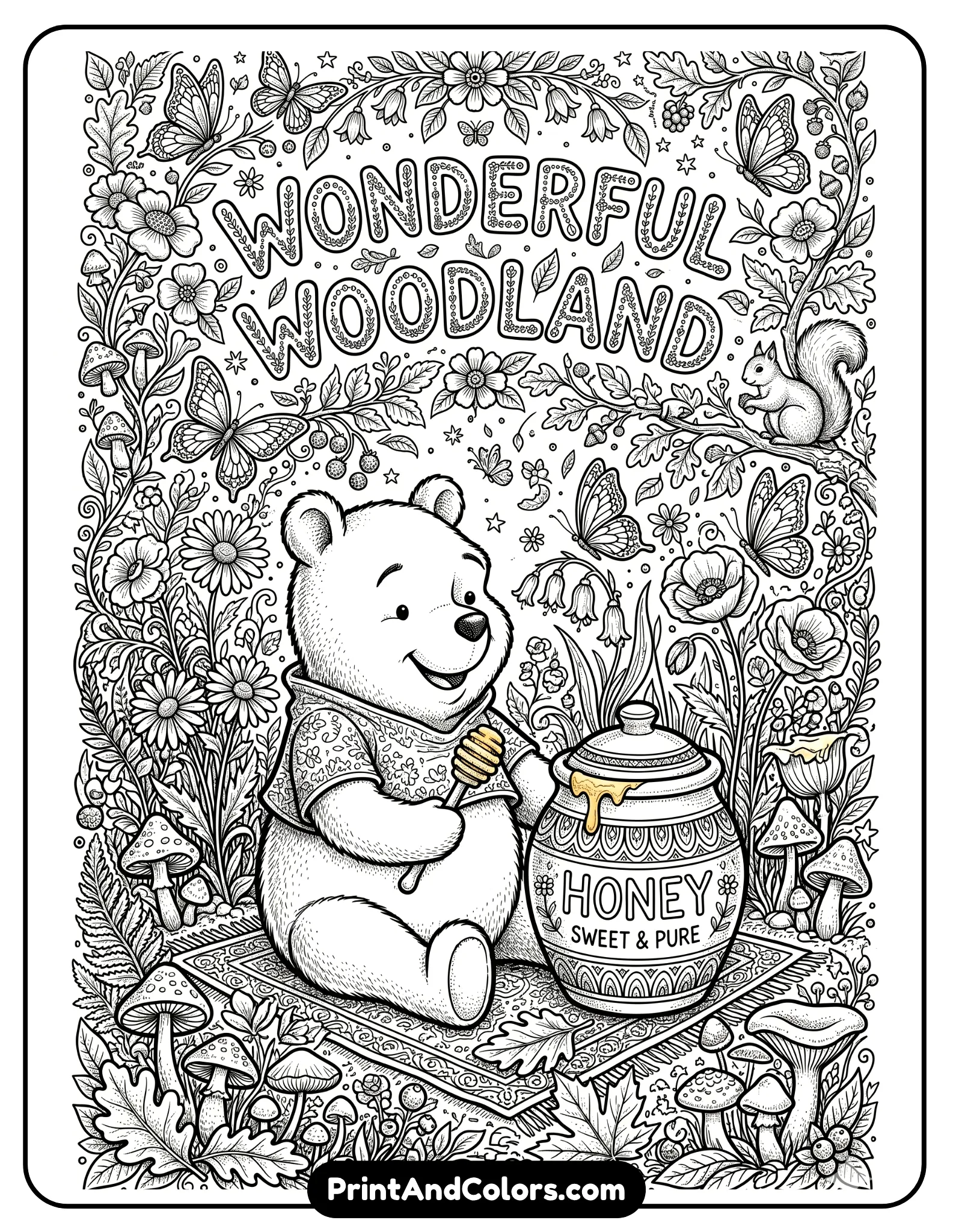 detailed black and white coloring page featuring Winnie the Pooh sitting beside a honey pot surrounded by intricate floral patterns, leaves, mushrooms, butterflies, and decorative woodland elements, complex line art designed for adult coloring books